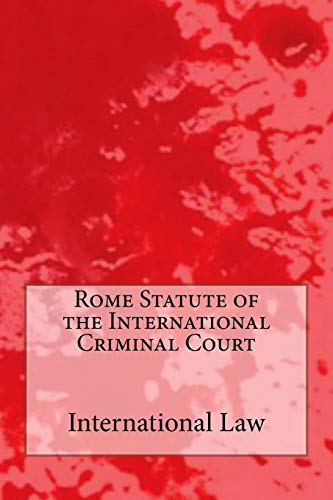 Imagen de archivo de Rome Statute of the International Criminal Court a la venta por Revaluation Books