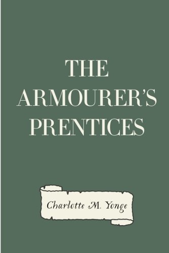 Stock image for The Armourer's Prentices for sale by Revaluation Books