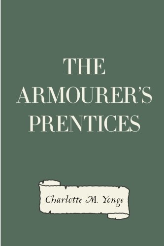 9781522994626: The Armourer's Prentices