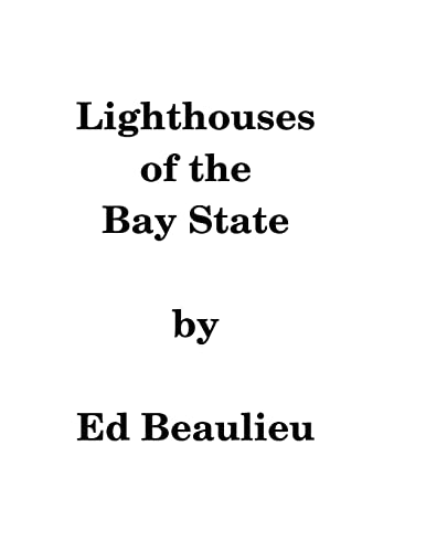 Stock image for Lighthouses of the Bay State for sale by Lucky's Textbooks