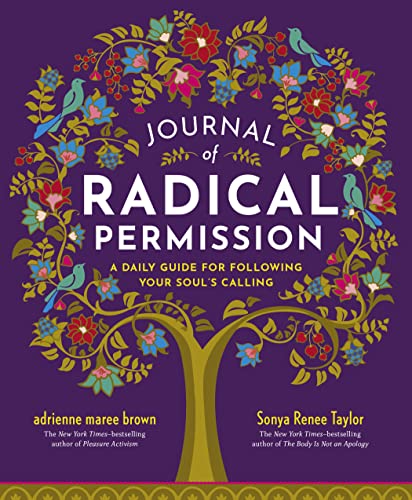 Stock image for Journal of Radical Permission: A Daily Guide for Following Your Soul  s Calling for sale by BooksRun