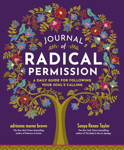 Stock image for Journal of Radical Permission: A Daily Guide for Following Your Soul  s Calling for sale by BooksRun