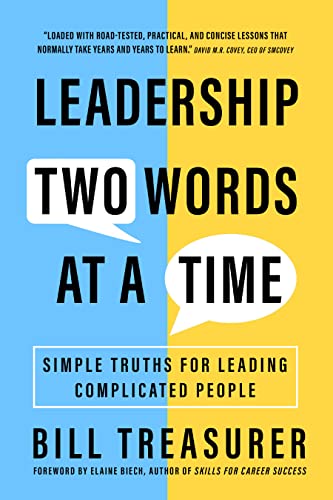 Imagen de archivo de Leadership Two Words at a Time: Simple Truths for Leading Complicated People a la venta por Patrico Books