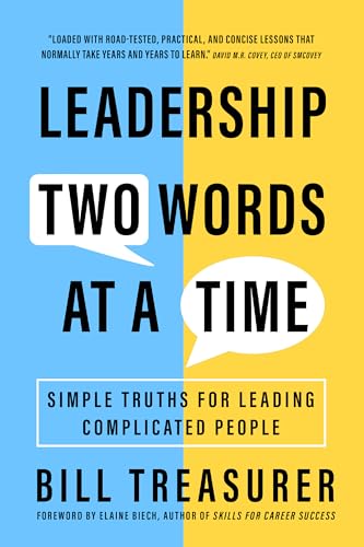 Stock image for Leadership Two Words at a Time: Simple Truths for Leading Complicated People for sale by Patrico Books