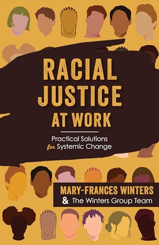 Stock image for Racial Justice at Work: Practical Solutions for Systemic Change for sale by Idaho Youth Ranch Books