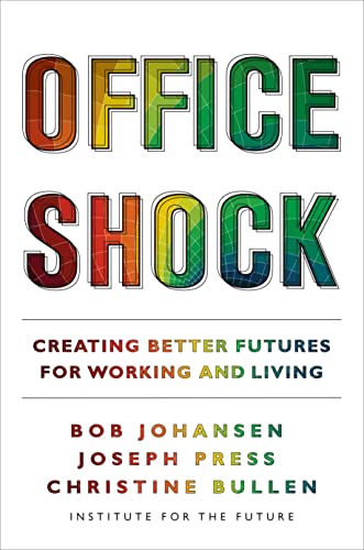 Imagen de archivo de Office Shock: Creating Better Futures for Working and Living a la venta por Goodwill