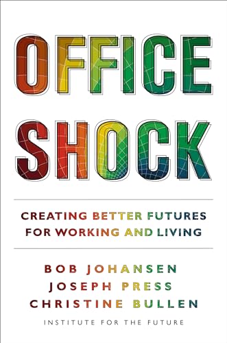 Stock image for Office Shock: Creating Better Futures for Working and Living for sale by ThriftBooks-Reno