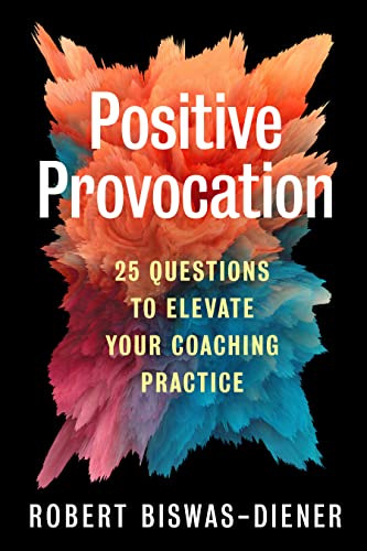 Imagen de archivo de Positive Provocation: 25 Questions to Elevate Your Coaching Practice a la venta por Book Deals