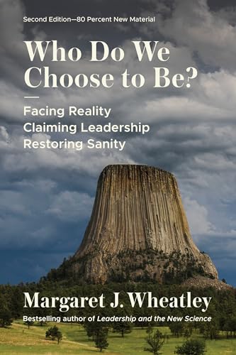 Stock image for Who Do We Choose To Be?, Second Edition: Facing Reality, Claiming Leadership, Restoring Sanity for sale by HPB-Diamond