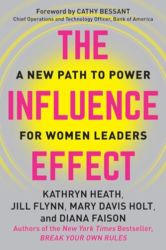 Stock image for The Influence Effect: A New Path to Power for Women Leaders for sale by SecondSale