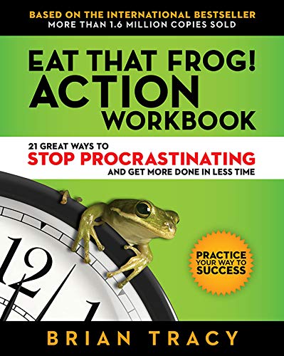 Stock image for Eat That Frog! Action Workbook: 21 Great Ways to Stop Procrastinating and Get More Done in Less Time for sale by GF Books, Inc.