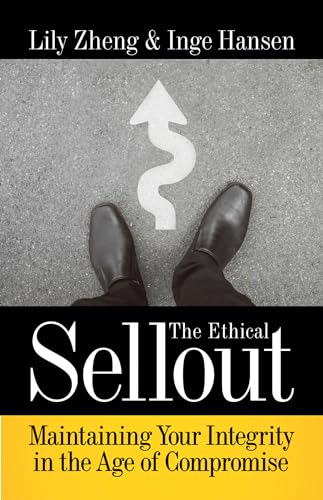 Beispielbild fr The Ethical Sellout: Maintaining Your Integrity in the Age of Compromise zum Verkauf von SecondSale