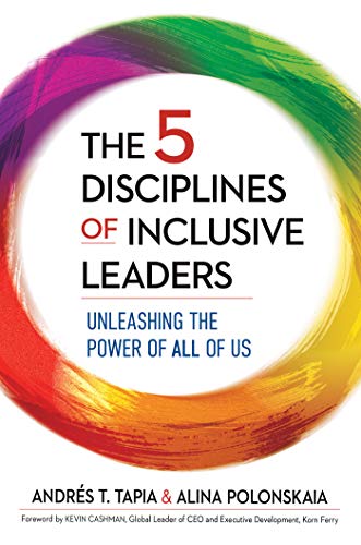 Beispielbild fr The 5 Disciplines of Inclusive Leaders : Unleashing the Power of All of Us zum Verkauf von Better World Books