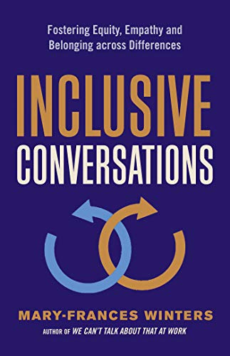 Stock image for Inclusive Conversations: Fostering Equity, Empathy, and Belonging across Differences for sale by Lakeside Books