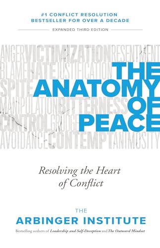 Beispielbild fr The Anatomy of Peace: Resolving the Heart of Conflict zum Verkauf von WorldofBooks