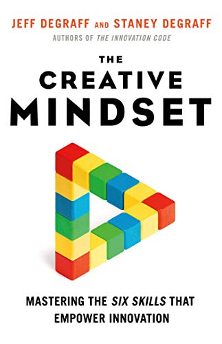 Imagen de archivo de The Creative Mindset: Mastering the Six Skills That Empower Innovation a la venta por HPB-Emerald