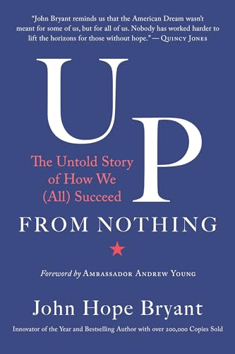 Beispielbild fr Up from Nothing : The Untold Story of How We (All) Succeed zum Verkauf von Better World Books