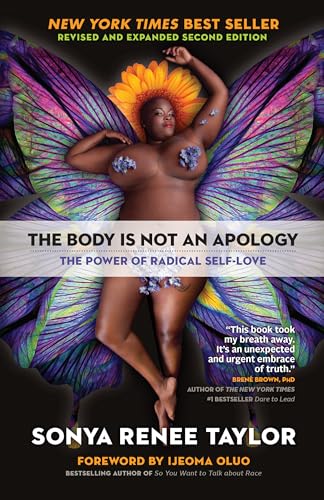 Stock image for The Body Is Not an Apology, Second Edition: The Power of Radical Self-Love for sale by SecondSale