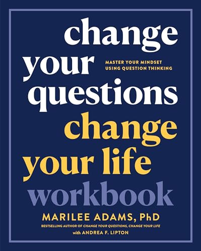 Stock image for Change Your Questions, Change Your Life Workbook: Master Your Mindset Using Question Thinking for sale by BooksRun