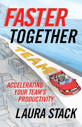 Beispielbild fr Faster Together: Accelerating Your Team's Productivity zum Verkauf von SecondSale