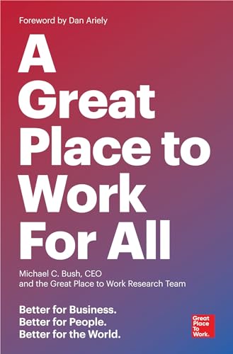 Beispielbild fr A Great Place to Work for All: Better for Business, Better for People, Better for the World zum Verkauf von SecondSale