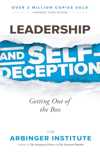 Stock image for Leadership and Self-Deception: Getting Out of the Box for sale by Goodwill of Colorado