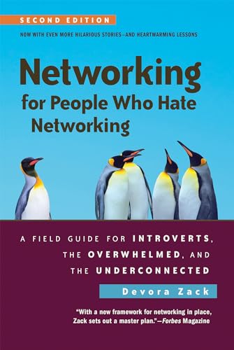 Beispielbild fr Networking for People Who Hate Networking, Second Edition: A Field Guide for Introverts, the Overwhelmed, and the Underconnected zum Verkauf von BooksRun