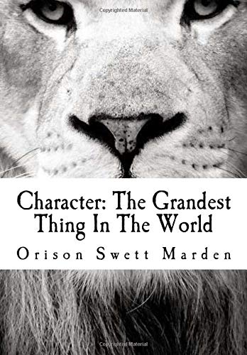 9781523202485: Character: The Grandest Thing In The World