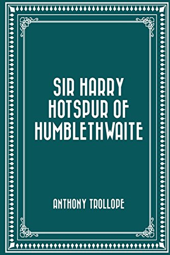 Stock image for Sir Harry Hotspur of Humblethwaite for sale by Revaluation Books