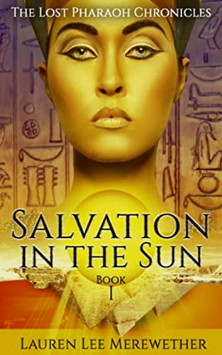 Beispielbild fr Salvation in the Sun: Book One (The Lost Pharaoh Chronicles) zum Verkauf von Half Price Books Inc.