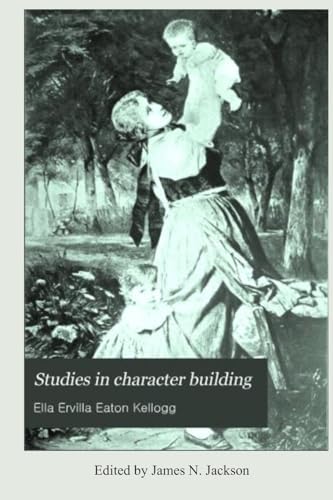 Imagen de archivo de Studies in Character Building a la venta por New Story Community Books