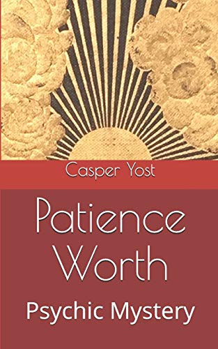 9781523226917: Patience Worth: Psychic Mystery