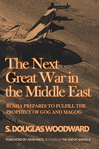 Imagen de archivo de The Next Great War in the Middle East: Russia Prepares to Fulfill the Prophecy of Gog and Magog a la venta por Goodwill Books