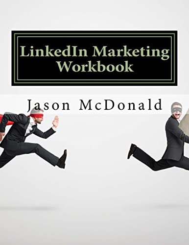 Beispielbild fr LinkedIn Marketing Workbook : How to Use LinkedIn for Business zum Verkauf von Better World Books