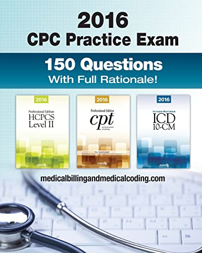 Beispielbild fr CPC Practice Exam 2016: Includes 150 practice questions, answers with full rationale, exam study guide and the official proctor-to-examinee instructions zum Verkauf von BooksRun