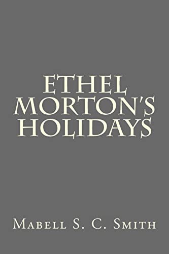 Stock image for Ethel Morton's Holidays for sale by Lucky's Textbooks