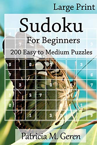 Stock image for Large Print Sudoku For Beginners : 200 Easy to Medium Puzzles: Sudoku Puzzle book for sharpening concentration and reasoning skills.: Volume 1 (Large Print Beginner's Series) for sale by Revaluation Books