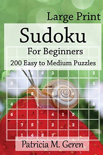 Stock image for Large Print Sudoku For Beginners : 200 Easy to Medium Puzzles: Sudoku Puzzle book for sharpening concentration and reasoning skills. (Large Print Beginner's Series) for sale by Lucky's Textbooks