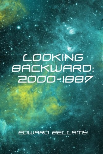 9781523243761: Looking Backward: 2000-1887