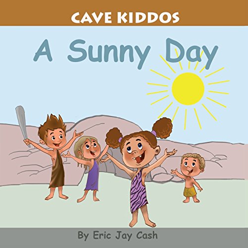 Stock image for Cave Kiddos: A Sunny Day for sale by Bookmans