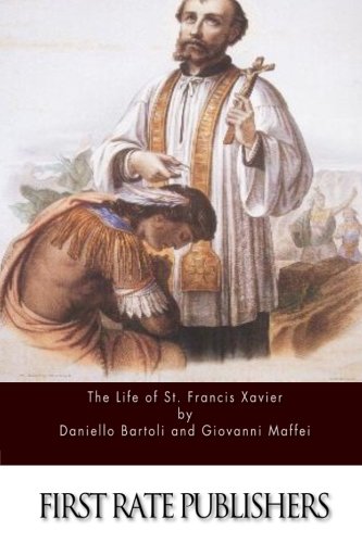 Imagen de archivo de The Life of St. Francis Xavier a la venta por Symbilbooks