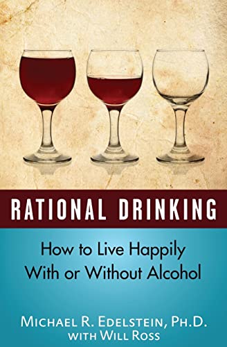 Stock image for Rational Drinking: How to Live Happily With or Without Alcohol for sale by SecondSale