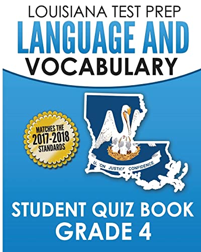 Imagen de archivo de Louisiana Test Prep Language & Vocabulary Student Quiz Book Grade 4: Covers Revising, Editing, Vocabulary, Spelling, and Grammar a la venta por Lucky's Textbooks