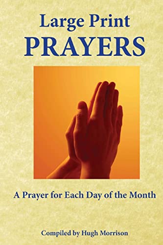 Imagen de archivo de Large Print Prayers: A Prayer for Each Day of the Month a la venta por WorldofBooks