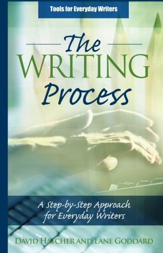 9781523256884: The Process of Writing: A Step-by-Step Approach for Everyday Writers