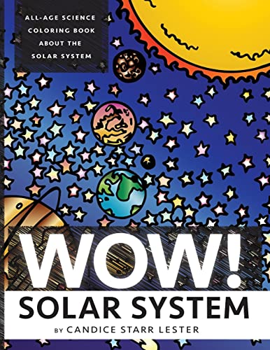 Stock image for Wow! Coloring Series: SOLAR SYSTEM: Fun & Educational Coloring Books Focused on Science, Art, and Mathematics for sale by THE SAINT BOOKSTORE