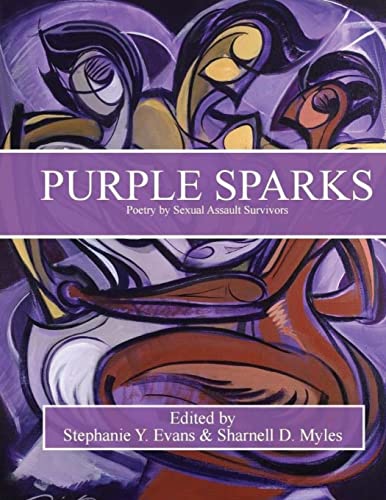 Stock image for Purple Sparks: Poetry by Sexual Assault Survivors for sale by ThriftBooks-Dallas