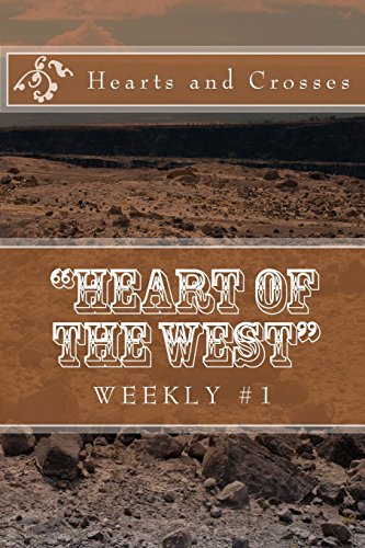 9781523262069: Hearts and Crosses (Heart of the West Weekly Series)