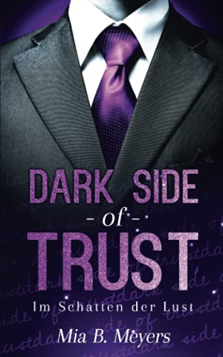 Beispielbild fr Dark side of trust: Im Schatten der Lust zum Verkauf von medimops