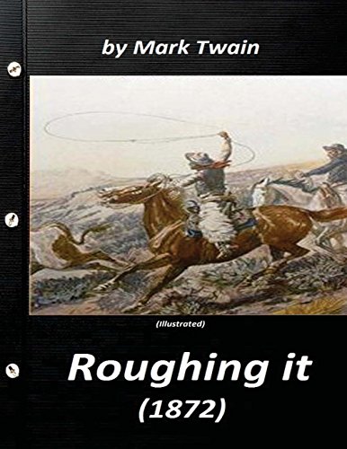 9781523264308: Roughing It by Mark Twain (1872) (World's Classics)
